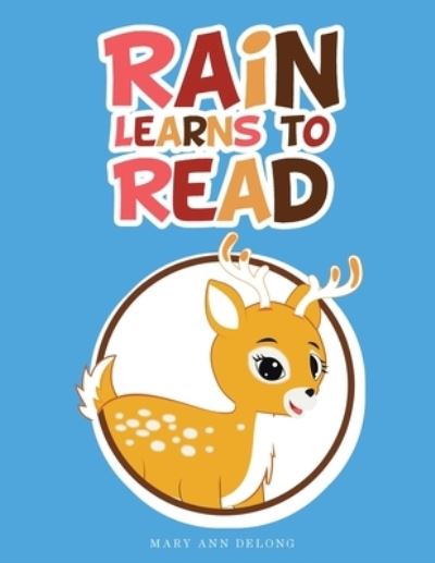 Cover for Mary Ann DeLong · Rain Learns to Read (Book) (2022)