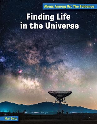 Cover for Mari Bolte · Finding Life in the Universe (Hardcover Book) (2022)