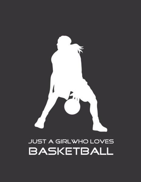 Cover for Emma Smith · Just A Girl Who Loves Basketball (Pocketbok) (2019)