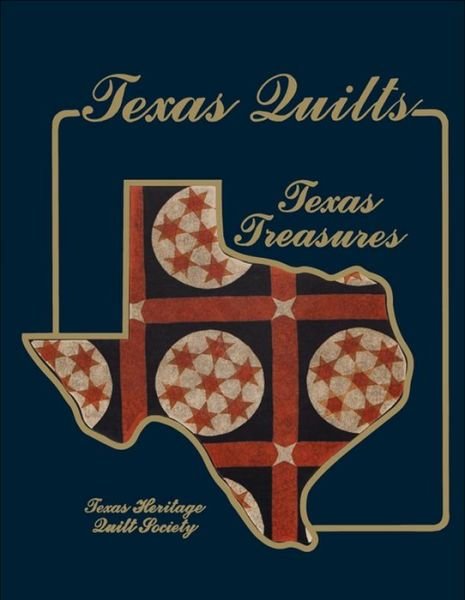 Cover for Texas Heritage Quilt Society · Texas Quilts: Texas Treasures (Paperback Book) (1986)