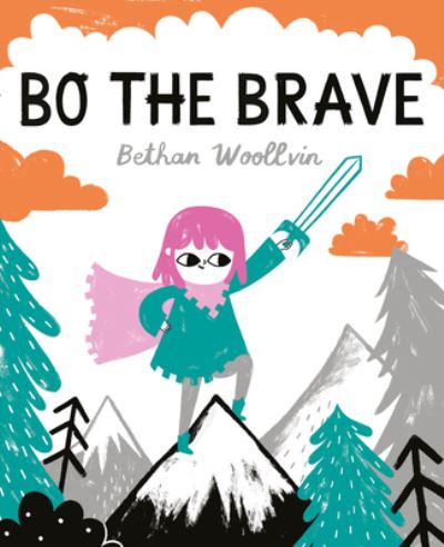 Cover for Bethan Woollvin · Bo the Brave (Hardcover Book) (2020)