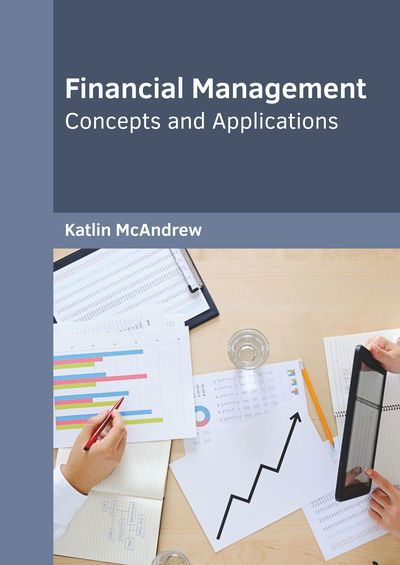 Cover for Katlin McAndrew · Financial Management Concepts and Applications (Hardcover Book) (2019)