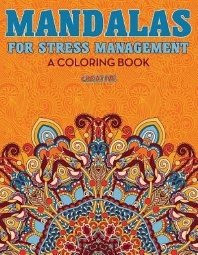 Mandalas for Stress Management - Creative Playbooks - Books - Activity Attic - 9781683238829 - August 6, 2016