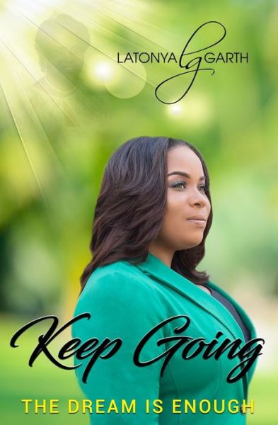 Cover for Latonya Garth · Keep Going (Paperback Book) (2019)