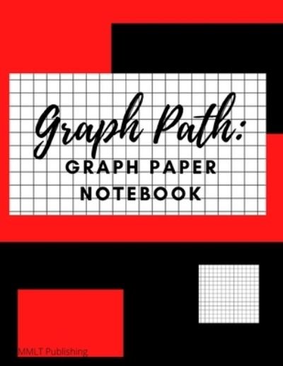 Cover for Mmlt Publishing · Graph Path (Taschenbuch) (2020)