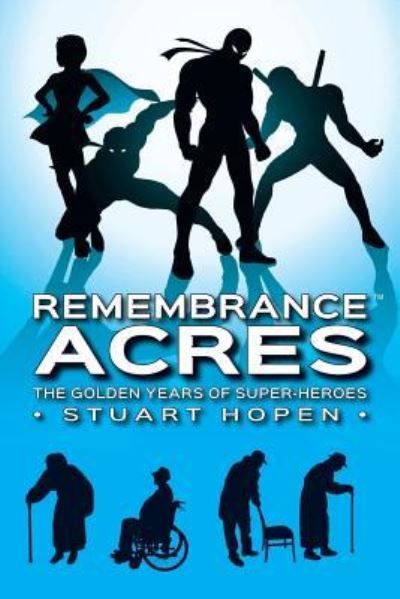 Cover for Stuart Hopen · Remembrance Acres (Paperback Book) (2018)