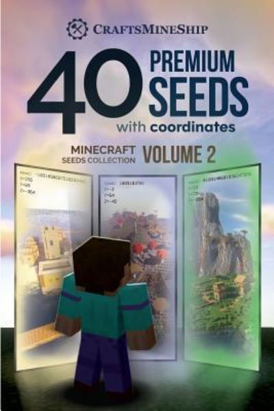 Cover for CraftsMineShip · 40 Premium Seeds with Coordinates (Paperback Book) (2018)