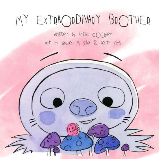 Cover for Katie Cooper · My Extraordinary Brother (Paperback Book) (2018)