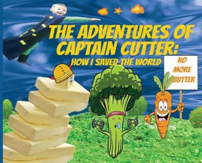 The Adventures of Captain Cutter - Woodstone Elementary - Książki - CSB Innovations - 9781733517829 - 10 maja 2019