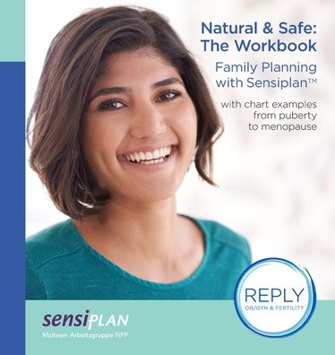 Cover for Malteser Arbeitsgruppe Nfp · Natural &amp; Safe: The Workbook, Family Planning with Sensiplan (Paperback Book) (2019)