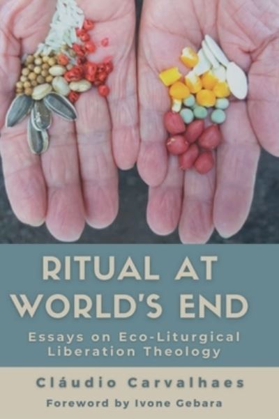 Cover for Cláudio Carvalhaes · Ritual at World's End (Hardcover Book) (2021)