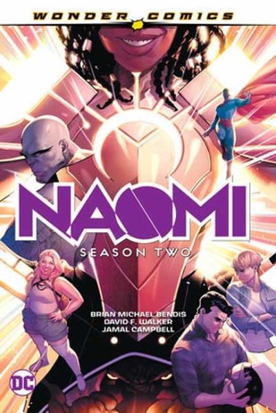 Naomi: Season Two - Brian Michael Bendis - Books - DC Comics - 9781779524829 - March 26, 2024