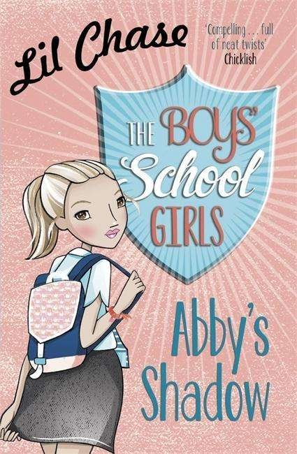 Cover for Lil Chase · The Boys' School Girls: Abby's Shadow - The Boys' School Girls (Paperback Bog) (2015)