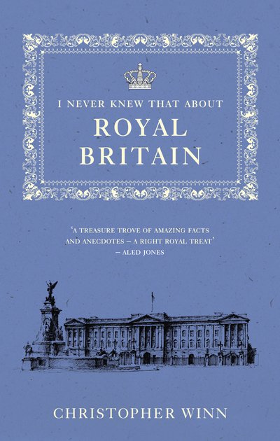 Cover for Christopher Winn · I Never Knew That About Royal Britain (Paperback Book) (2018)