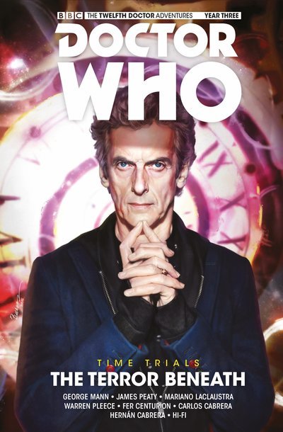 Cover for George Mann · Doctor Who - The Twelfth Doctor: Time Trials (The Terror Beneath) (Hardcover Book) (2017)