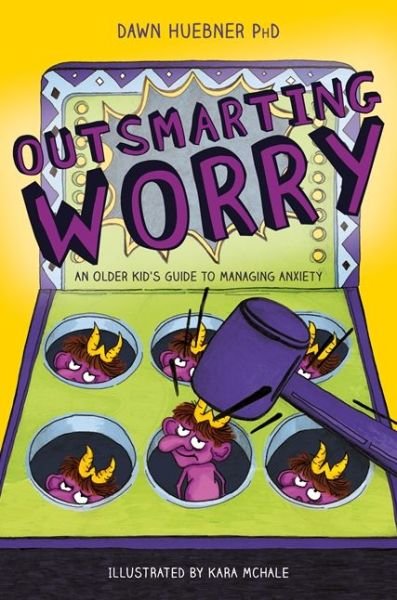 Cover for Huebner, Dawn, PhD · Outsmarting Worry: An Older Kid's Guide to Managing Anxiety (Pocketbok) (2017)