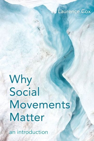 Cover for Laurence Cox · Why Social Movements Matter: An Introduction (Paperback Book) (2018)