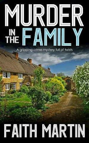 Cover for Faith Martin · Murder In The Family: A Gripping Crime Mystery Full Of Twists - DI Hilary Greene Book 5 (Taschenbuch) [New edition] (2020)