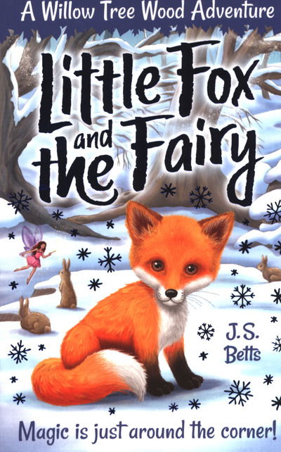 Cover for J. S. Betts · Willow Tree Wood Book 1 - Little Fox and the Fairy - Willow Tree Wood (Paperback Book) (2019)