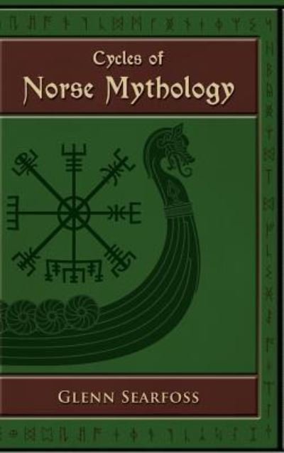 Cover for Glenn Searfoss · Cycles of Norse Mythology: Tales of the AEsir Gods (Inbunden Bok) [Collector's Special Hardback edition] (2019)