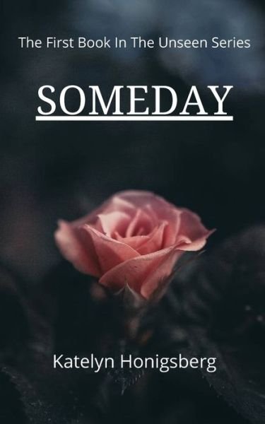 Cover for Katelyn Ruth Honigsberg · Someday (Pocketbok) (2020)