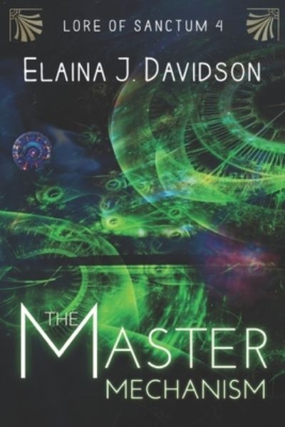 Cover for Elaina J Davidson · The Master Mechanism (Paperback Book) (2019)