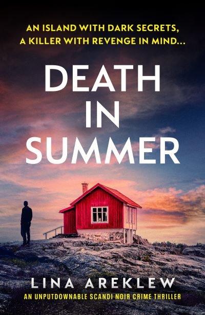 Cover for Lina Areklew · Death in Summer: An unputdownable Scandi noir crime thriller (Paperback Book) (2022)