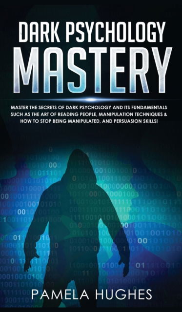 Cover for Pamela Hughes · Dark Psychology Mastery (Hardcover Book) (2020)