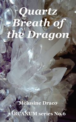 Cover for Melusine Draco · Quartz - Breath of the Dragon (Paperback Book) (2021)