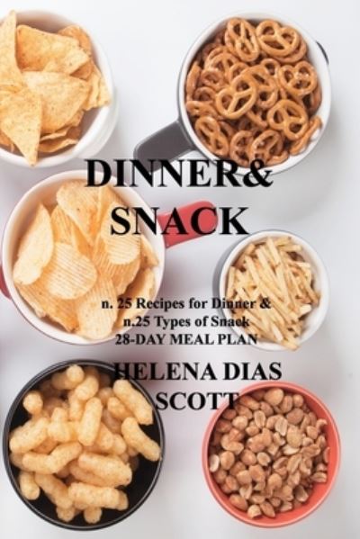 Cover for Helena Dias Scott · Dinner&amp;snack (Paperback Book) (2022)