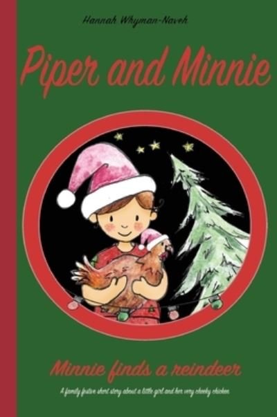 Cover for Hannah Whyman-Naveh · Piper and Minnie: Minnie finds a reindeer (Gebundenes Buch) (2020)