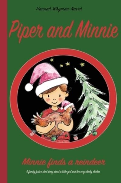 Cover for Hannah Whyman-Naveh · Piper and Minnie: Minnie finds a reindeer (Innbunden bok) (2020)