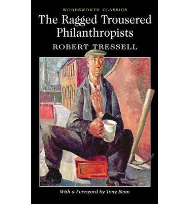 Cover for Robert Tressell · The Ragged Trousered Philanthropists - Wordsworth Classics (Paperback Book) [UK edition] (2012)