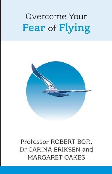 Cover for Robert Bor · Overcome Your Fear of Flying: A Spiritual System To Create Inner Alignment Through Dreams (Taschenbuch) (2009)