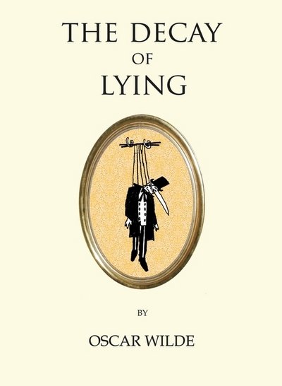 Cover for Oscar Wilde · The Decay of Lying - Quirky Classics (Paperback Bog) (2016)
