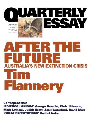 Cover for Tim Flannery · Quarterly Essay 48, After the Future: Australia's New Extinction Crisis (Taschenbuch) (2012)