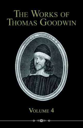 Cover for Thomas Goodwin · The Works of Thomas Goodwin, Volume 4 (Paperback Book) (2006)