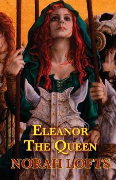 Cover for Norah Lofts · Eleanor the Queen (Paperback Book) (2015)