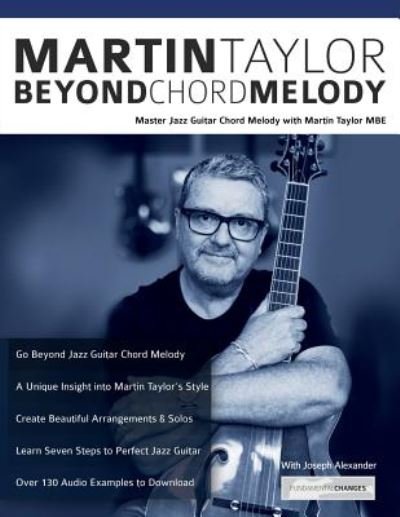 Martin Taylor Beyond Chord Melody - Martin Taylor - Livros - Fundamental Changes Ltd - 9781911267829 - 11 de outubro de 2018