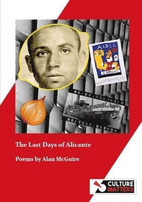 Cover for Alan McGuire · The Last Days of Alicante: Poems by Alan McGuire (Taschenbuch) (2025)