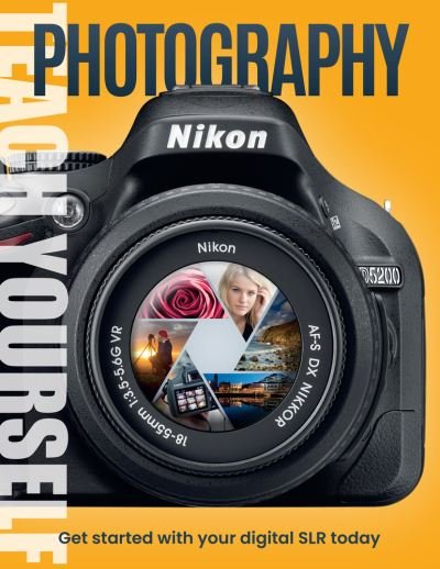 Cover for Chris George · Teach Yourself Photography: Get Started with Your Digital SLR Today (Gebundenes Buch) (2022)