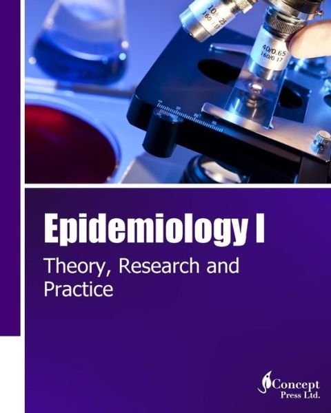 Cover for Iconcept Press · Epidemiology I: Theory, Research and Practice (Paperback Book) (2014)