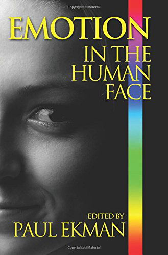 Cover for Ekman, Professor of Psychology Paul, PH D (University of California San Francisco) · Emotion in the Human Face (Paperback Bog) [New, Revised Third edition] (2013)