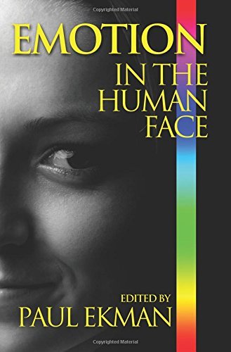 Cover for Ekman, Professor of Psychology Paul, PH D (University of California San Francisco) · Emotion in the Human Face (Paperback Book) [Annotated edition] (2013)