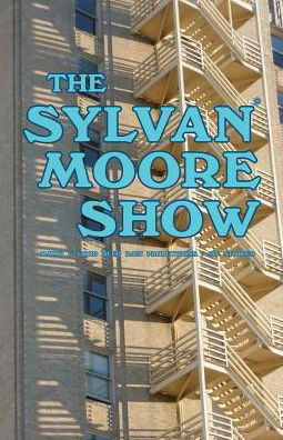 Cover for Allen Frost · The Sylvan Moore Show (Paperback Book) (2015)