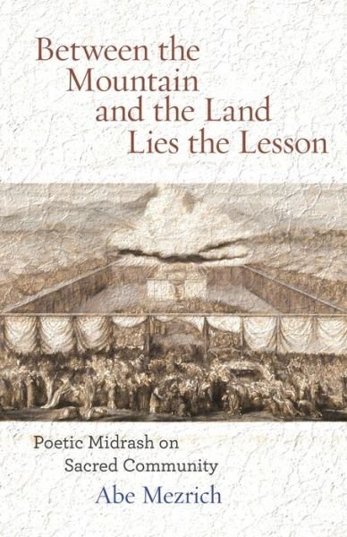 Cover for Abe Mezrich · Between the Mountain and the Land Is the Lesson (Bok) (2020)