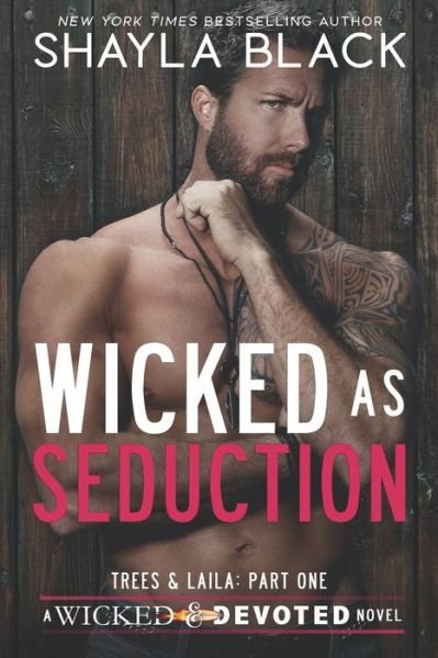 Cover for Shayla Black · Wicked as Seduction (Trees &amp; Laila, Part One) (Paperback Book) (2022)