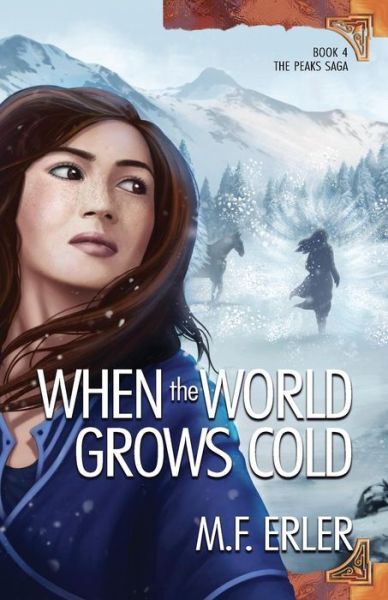 Cover for M F Erler · When the World Grows Cold (Pocketbok) (2019)