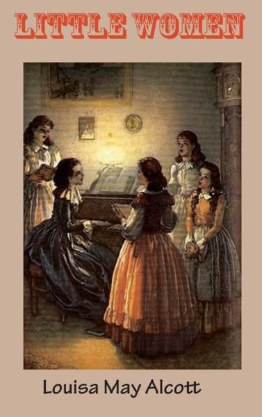 Cover for Louisa May Alcott · Little Women (Innbunden bok) (2018)