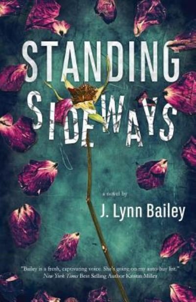 Cover for J Lynn Bailey · Standing Sideways (Paperback Book) (2017)